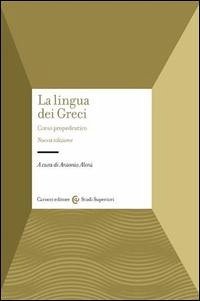 La lingua dei Greci. Corso propedeutico