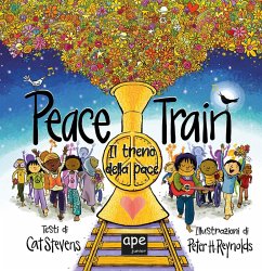 Il treno della pace - Stevens, Cat; Reynolds, Peter H.
