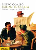 Italiani in guerra. Sentimenti e immagini dal 1940 al 1943 Italiani in guerra. Sentimenti e immagini dal 1940 al 1943