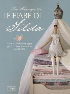 Cover Le fiabe di Tilda. Più di 25 splendidi progetti per il cucito e le creazioni con la carta