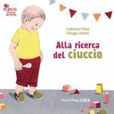 Alla ricerca del ciuccio. Le storie del nido