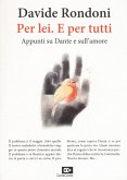 Per lei. E per tutti. Appunti su Dante e sull'amore Per lei. E per tutti. Appunti su Dante e sull'amore