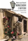 Munuzzagghi e ratteddi. Poesie sparse in vernacolo siciliano. Con testo a fronte