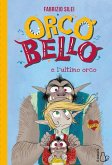 Orcobello e l'ultimo orco Orcobello e l'ultimo orco