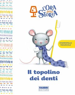 Cover Il topolino dei denti. L'ora della storia