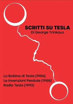 Cover Scritti su Tesla: La Bobina di Tesla (1986)-Le Invenzioni Perdute (1988)-Radio Tesla (1993)