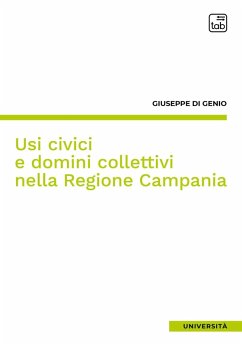 Usi civici e domini collettivi nella Regione Campania - Di Genio, Giuseppe
