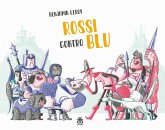 Rossi contro blu Rossi contro blu