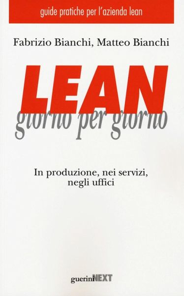 Lean giorno per giorno. In produzione, nei servizi, negli uffici