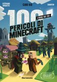 I 100 pericoli di Minecraft I 100 pericoli di Minecraft