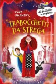 Trabocchetti da strega Trabocchetti da strega