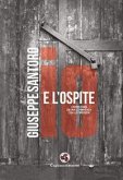 Io e l'ospite. Cronistoria di una convivenza con la diversità