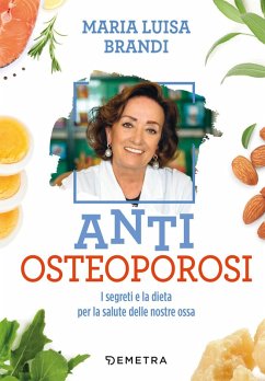 Cover Anti osteoporosi. I segreti e la dieta per la salute delle nostre ossa