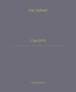 Cina 1974. Ediz. italiana e inglese - Aulenti, Gae