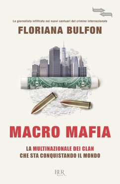 Cover Macro mafia. La multinazionale dei clan che sta conquistando il mondo
