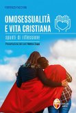 Omosessualità e vita cristiana. Spunti di riflessione Omosessualità e vita cristiana. Spunti di riflessione