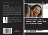 Epidemiological, Clinical and Therapeutic Aspects of Erythema Pigmentosa Epidemiological, Clinical and Therapeutic Aspects of Erythema Pigmentosa