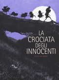 La crociata degli innocenti La crociata degli innocenti