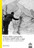 La storia della cartografia in Italia dall'Unità a oggi. Tra scienza, società e progetti di potere La storia della cartografia in Italia dall'Unità a oggi. Tra scienza, società e progetti di potere
