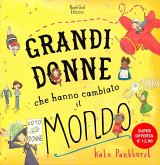 Grandi donne che hanno cambiato il mondo Grandi donne che hanno cambiato il mondo
