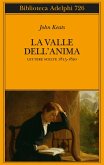 La valle dell'anima. Lettere scelte 1815-1820 La valle dell'anima. Lettere scelte 1815-1820