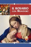 Il rosario con Montfort Il rosario con Montfort