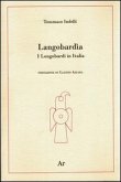 Langobardìa. I Longobardi in Italia
