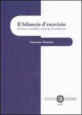 Il bilancio d'esercizio. Scritture contabili e principi di redazione