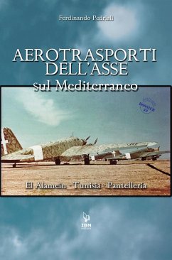 Cover Aerotrasporti dell'asse sul mediterraneo El Alamein - Tunisia - Pantelleria