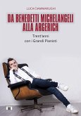 Da Benedetti Michelangeli alla Argerich. Trent'anni con i grandi pianisti Da Benedetti Michelangeli alla Argerich. Trent'anni con i grandi pianisti