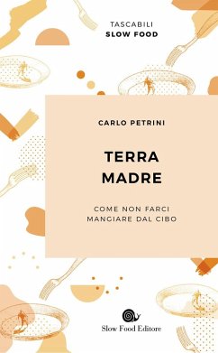 Cover Terra madre. Come non farci mangiare dal cibo