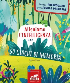 Cover Alleniamo l'intelligenza con 50 giochi di memoria