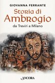Storia di Ambrogio da Treviri a Milano Storia di Ambrogio da Treviri a Milano