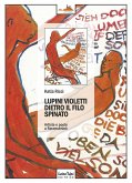 Lupini violetti dietro il filo spinato. Artiste e poetesse a Ravensbrück Lupini violetti dietro il filo spinato. Artiste e poetesse a Ravensbrück