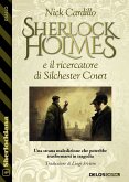 Sherlock Holmes e il ricercatore di Silchester Court (eBook, ePUB) Sherlock Holmes e il ricercatore di Silchester Court (eBook, ePUB)