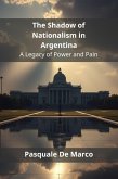 The Shadow of Nationalism in Argentina (eBook, ePUB)
