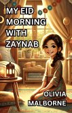 My Eid Morning with Zaynab (eBook, ePUB)