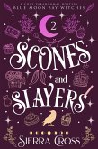 Scones and Slayers (eBook, ePUB) Scones and Slayers (eBook, ePUB)