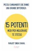 15 Potenti Modi per Migliorare Te Stesso (eBook, ePUB)