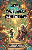 Ancient Songs Inspire Joyful Journeys (eBook, ePUB)