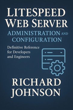 Cover LiteSpeed Web Server Administration and Configuration (eBook, ePUB)