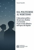 Dal Politichese al Webetismo (eBook, ePUB) Dal Politichese al Webetismo (eBook, ePUB)