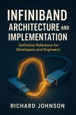 InfiniBand Architecture and Implementation (eBook, ePUB)