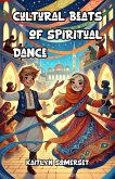 Cultural Beats of Spiritual Dance (eBook, ePUB)