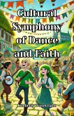 Cultural Symphony of Dance and Faith (eBook, ePUB)