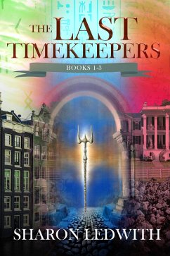 Last Timekeepers - Books 1-3 (eBook, ePUB) - Ledwith, Sharon