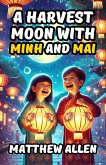 A Harvest Moon with Minh and Mai (eBook, ePUB)