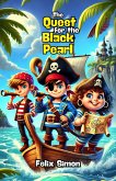 The Quest for the Black Pearl (eBook, ePUB) The Quest for the Black Pearl (eBook, ePUB)
