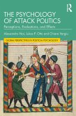 The Psychology of Attack Politics (eBook, ePUB)