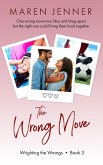 The Wrong Move (eBook, ePUB) The Wrong Move (eBook, ePUB)